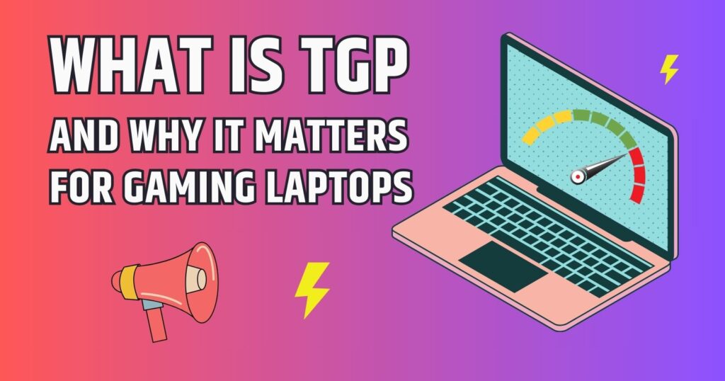 What is TGP and why it matters for gaming laptops