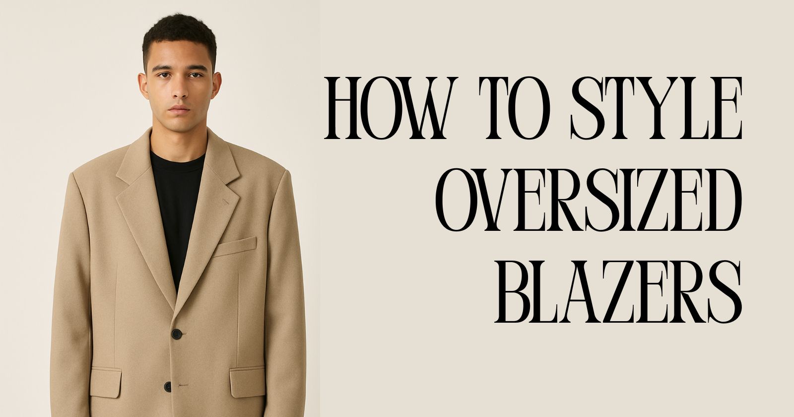 How to Style Oversized Blazers
