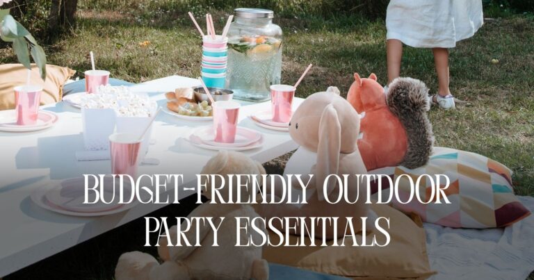 Budget-Friendly Outdoor Party Essentials