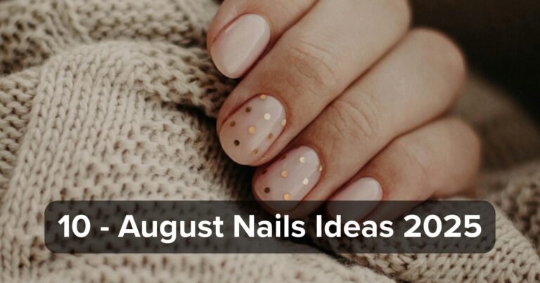 August Nails Ideas