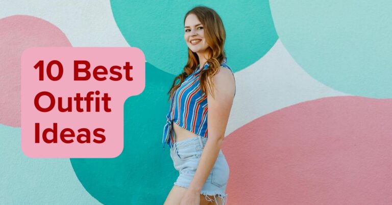 10 Best Outfit Ideas to Upgrade Your Everyday Style