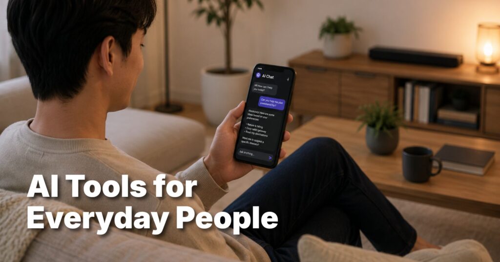 AI Tools for Everyday People