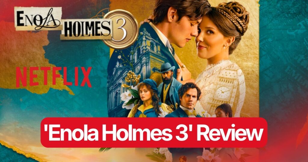 'Enola Holmes 3' Review: A Kidnapping in Malta — Is It Worth Watching?