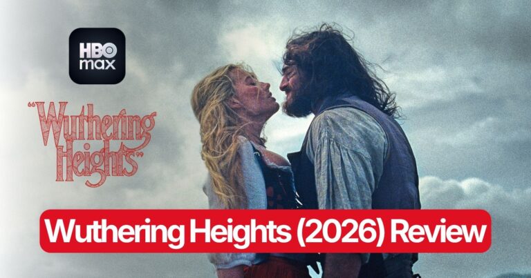 Wuthering Heights (2026) Review: Gorgeous, Horny, and Deeply Divisive